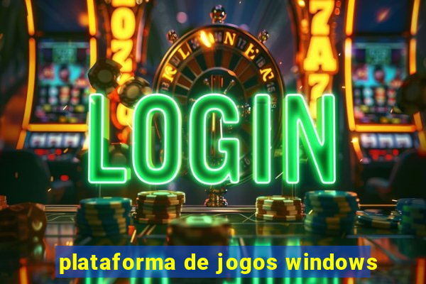 plataforma de jogos windows