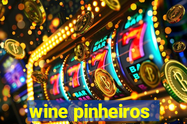 wine pinheiros