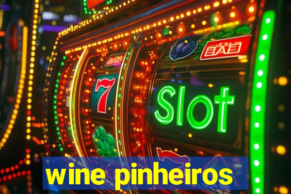 wine pinheiros