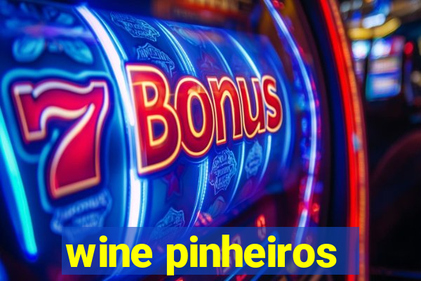 wine pinheiros