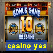 casino yes