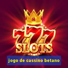 jogo de cassino betano