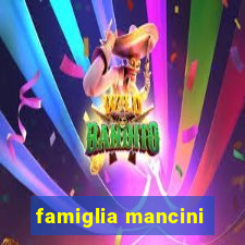 famiglia mancini