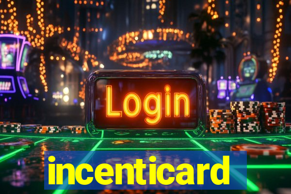 incenticard