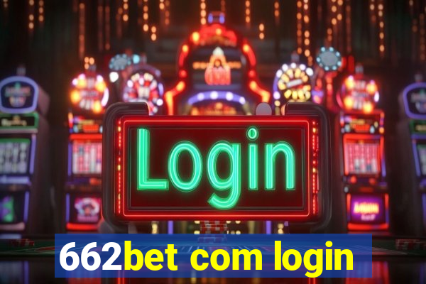 662bet com login