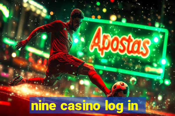 nine casino log in