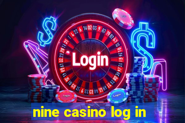 nine casino log in