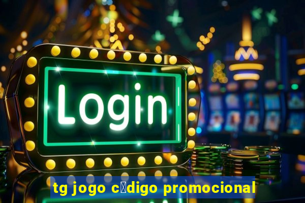 tg jogo c贸digo promocional