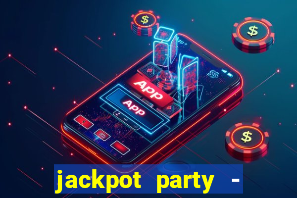 jackpot party - happy vegas