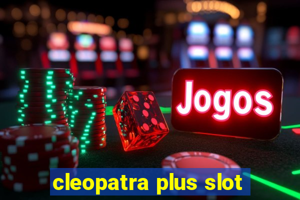 cleopatra plus slot