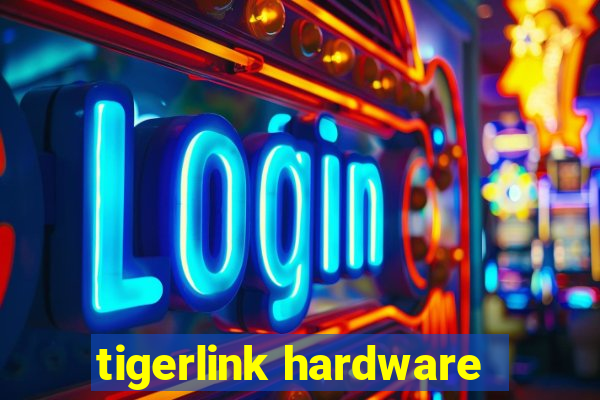 tigerlink hardware