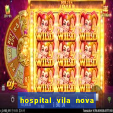 hospital vila nova star trabalhe conosco