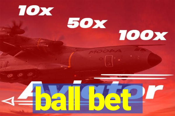 ball bet