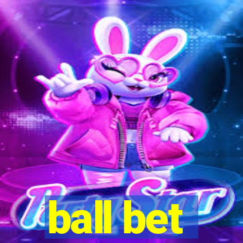 ball bet