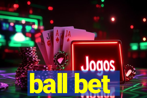 ball bet