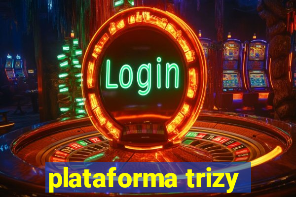 plataforma trizy