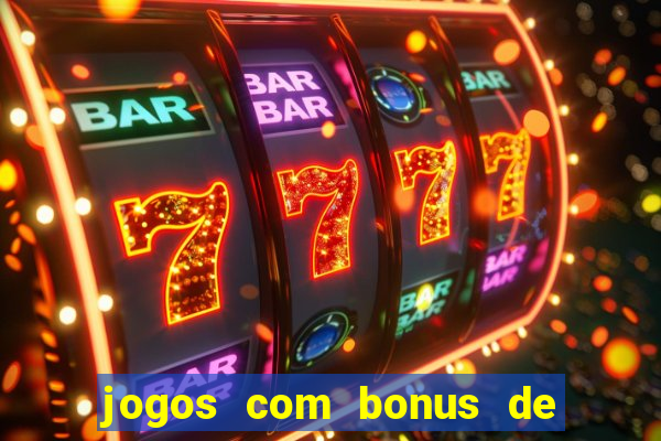 jogos com bonus de cadastro sem depósito