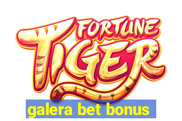 galera bet bonus