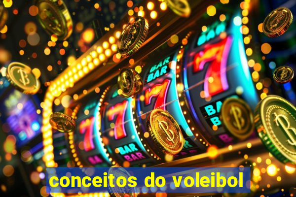 conceitos do voleibol