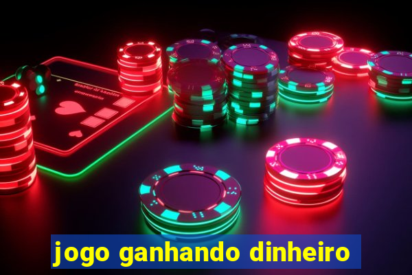 jogo ganhando dinheiro