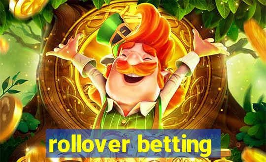 rollover betting