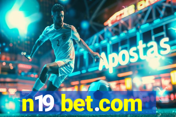 n19 bet.com