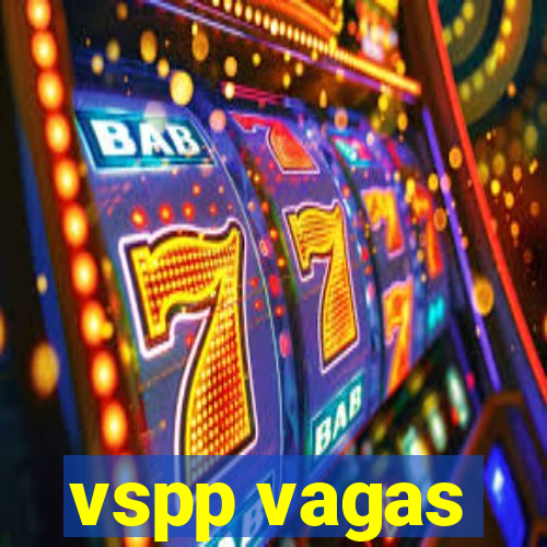 vspp vagas