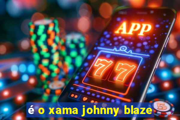 é o xama johnny blaze