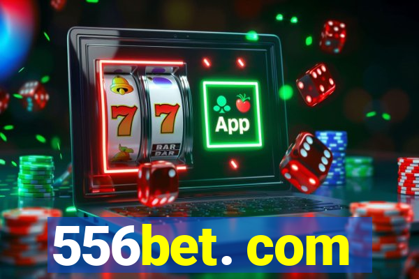 556bet. com