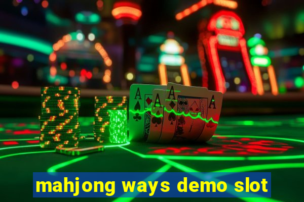 mahjong ways demo slot