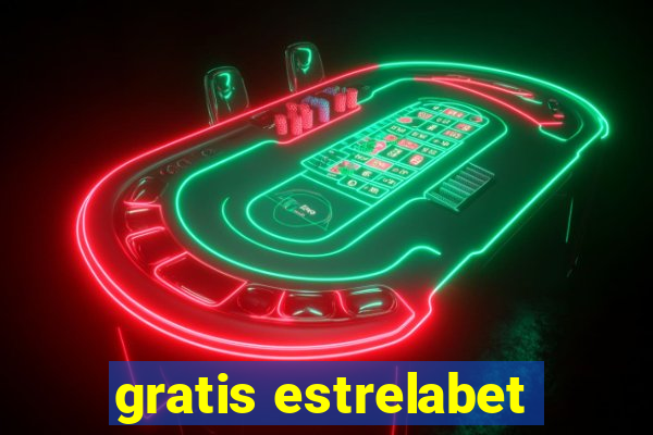 gratis estrelabet