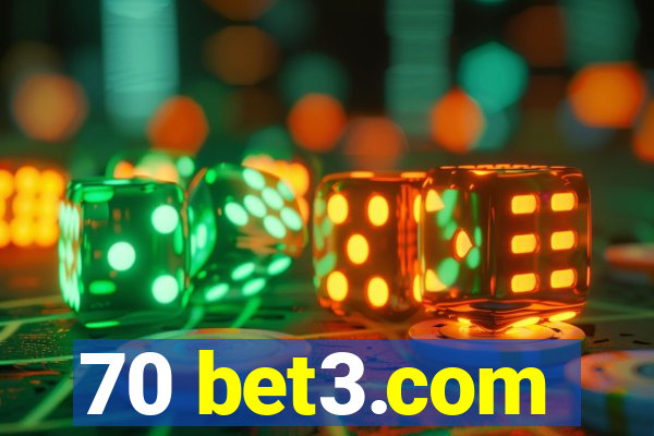 70 bet3.com