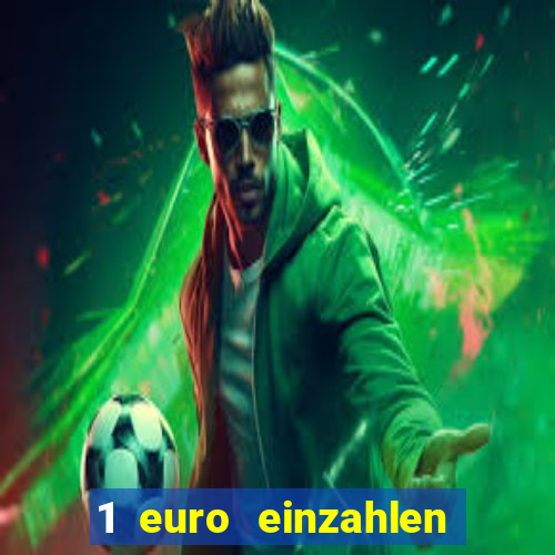 1 euro einzahlen casino bonus