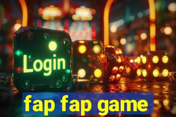 fap fap game