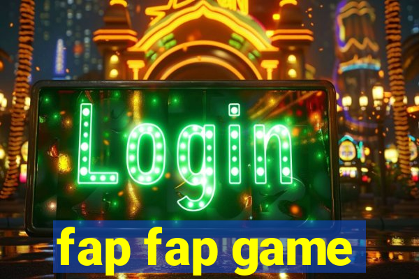 fap fap game