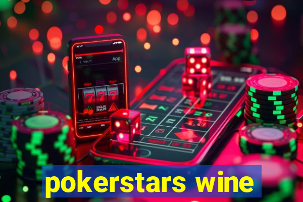 pokerstars wine