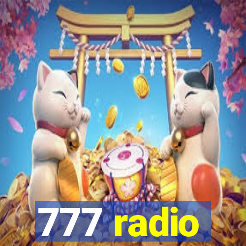 777 radio