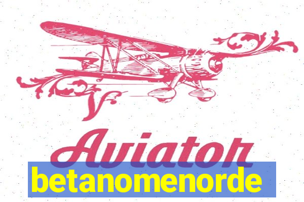 betanomenorde