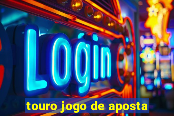 touro jogo de aposta