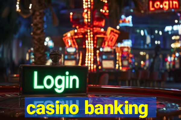 casino banking