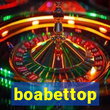 boabettop