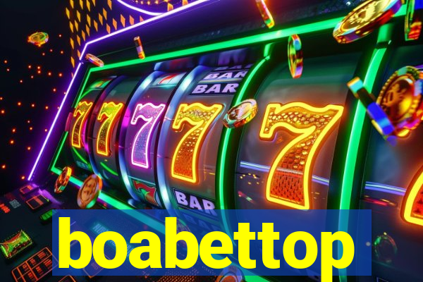 boabettop