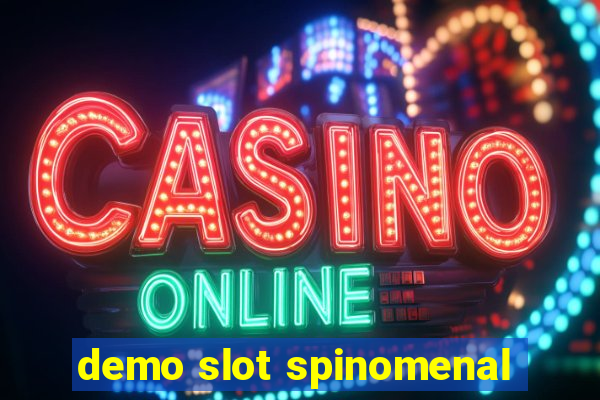 demo slot spinomenal