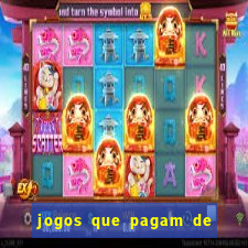 jogos que pagam de verdade sem investir