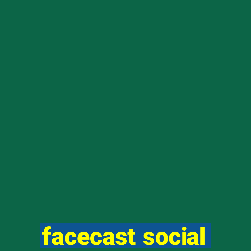 facecast social