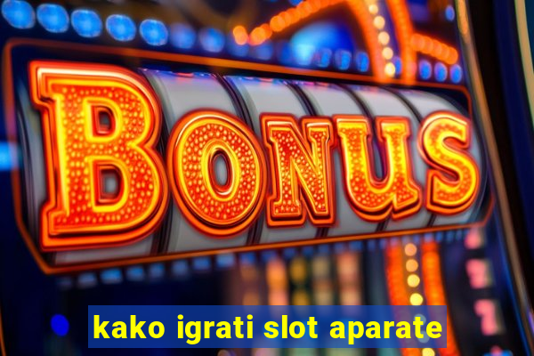 kako igrati slot aparate