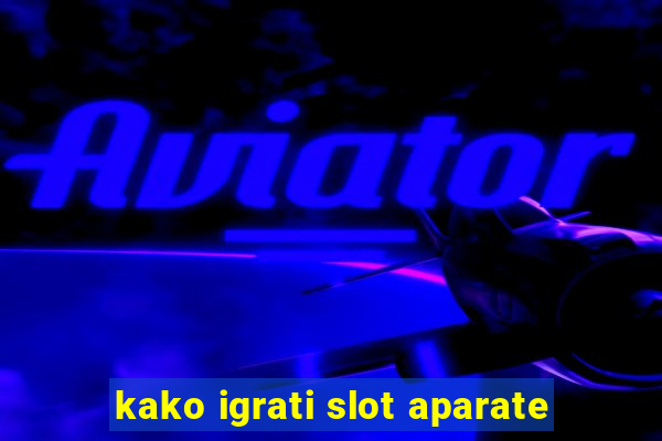 kako igrati slot aparate