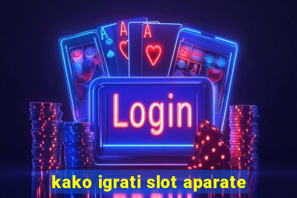 kako igrati slot aparate