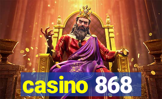 casino 868