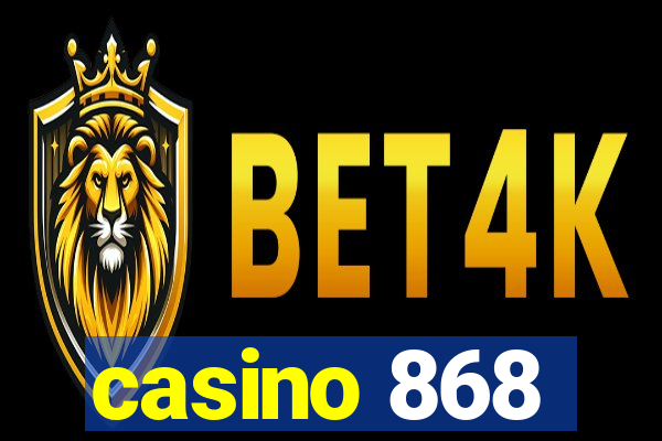 casino 868